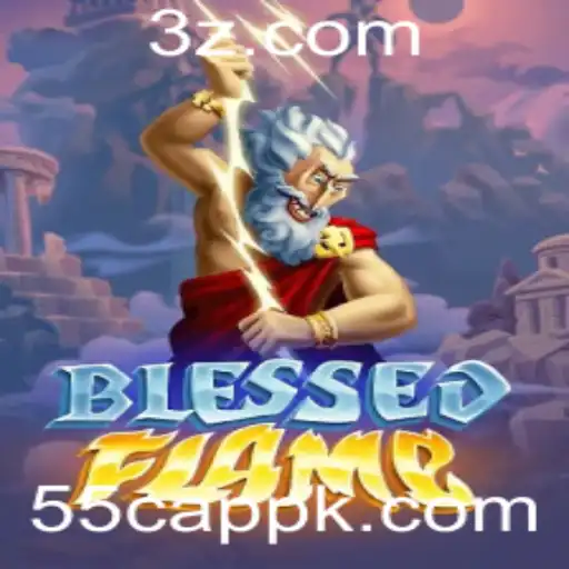 Descubra o Fascinante Mundo de BlessedFlame: O Último Lançamento da 55c App